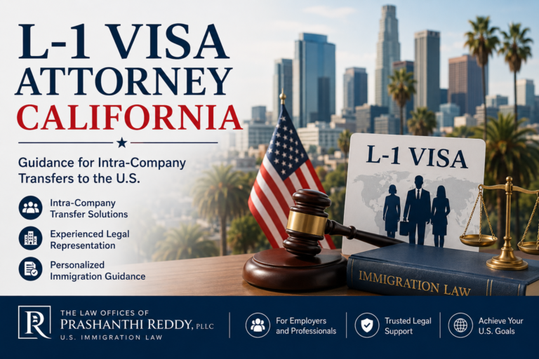 L-1 Visa Attorney California: Guidance for Intra-Company Transfers